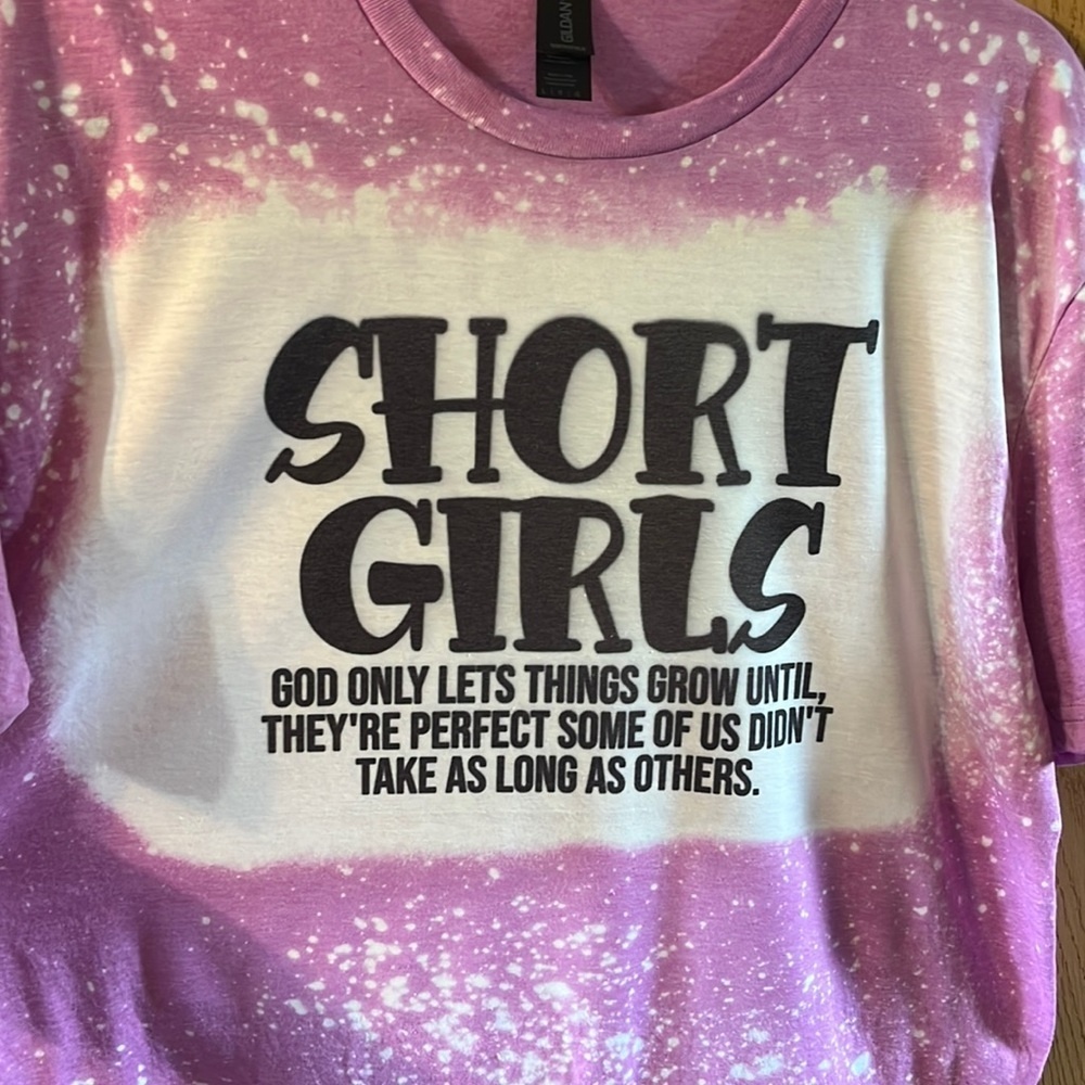 Short Girls- Graphic custom T